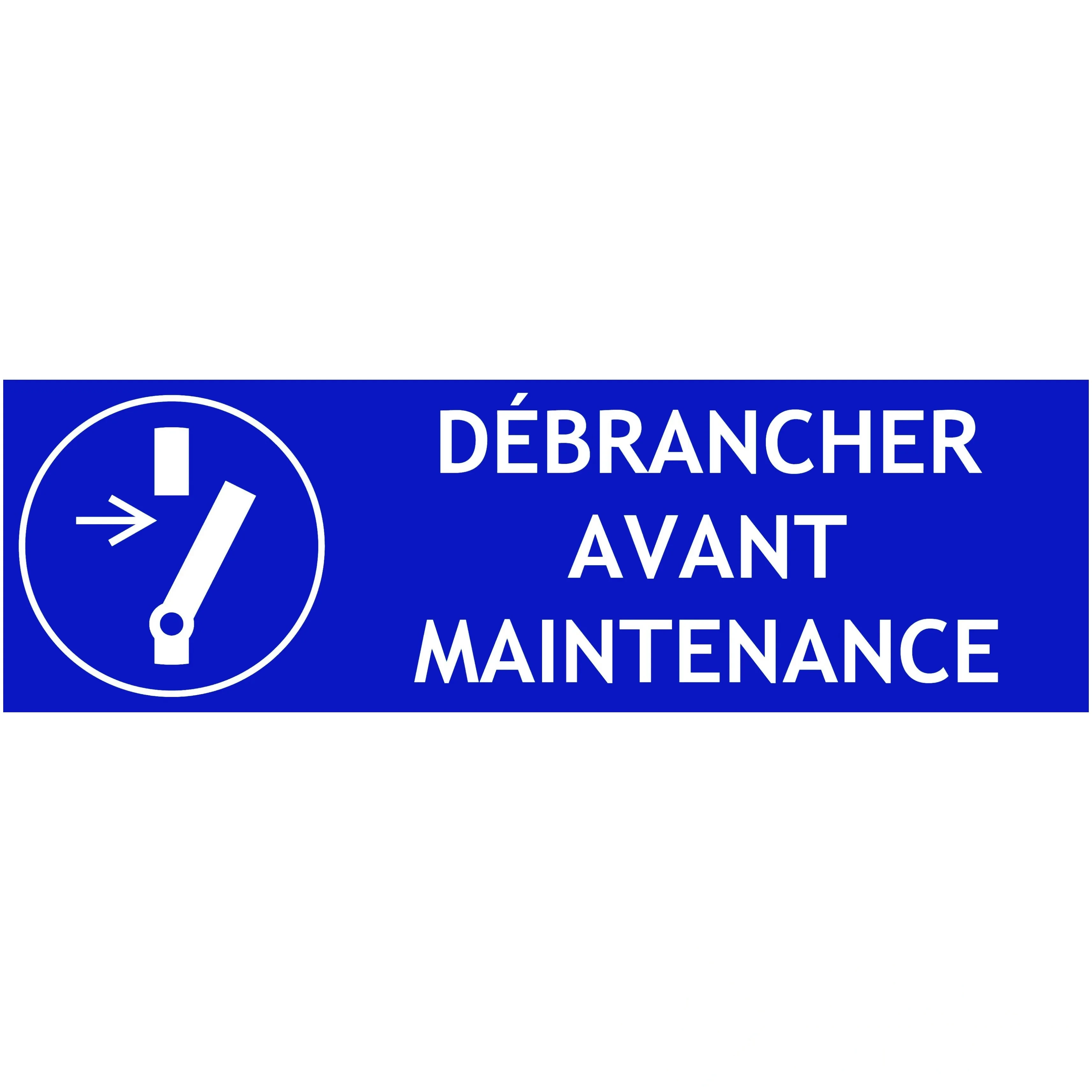 Panneau "Débrancher avant maintenance" - L.300 x H.100 mm — image 1