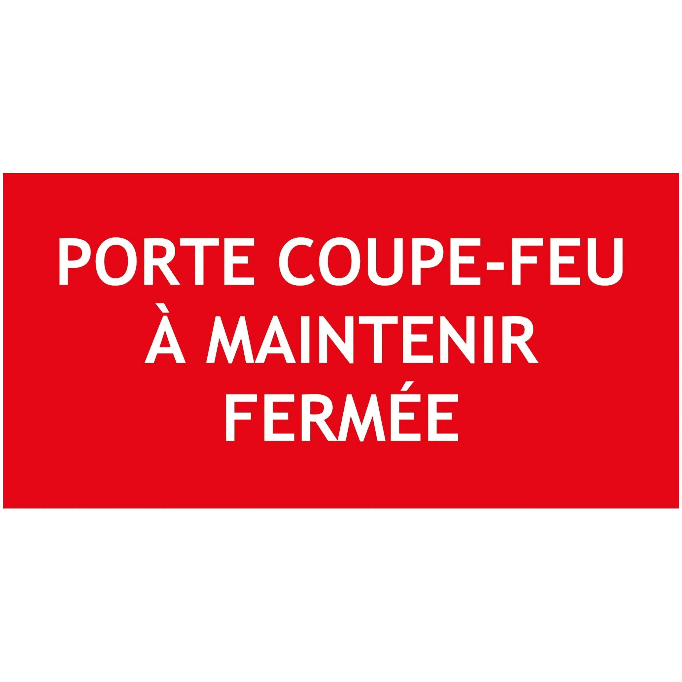 "porte coupe-feu à maintenir..." en PVC rigide 200 × 100 mm