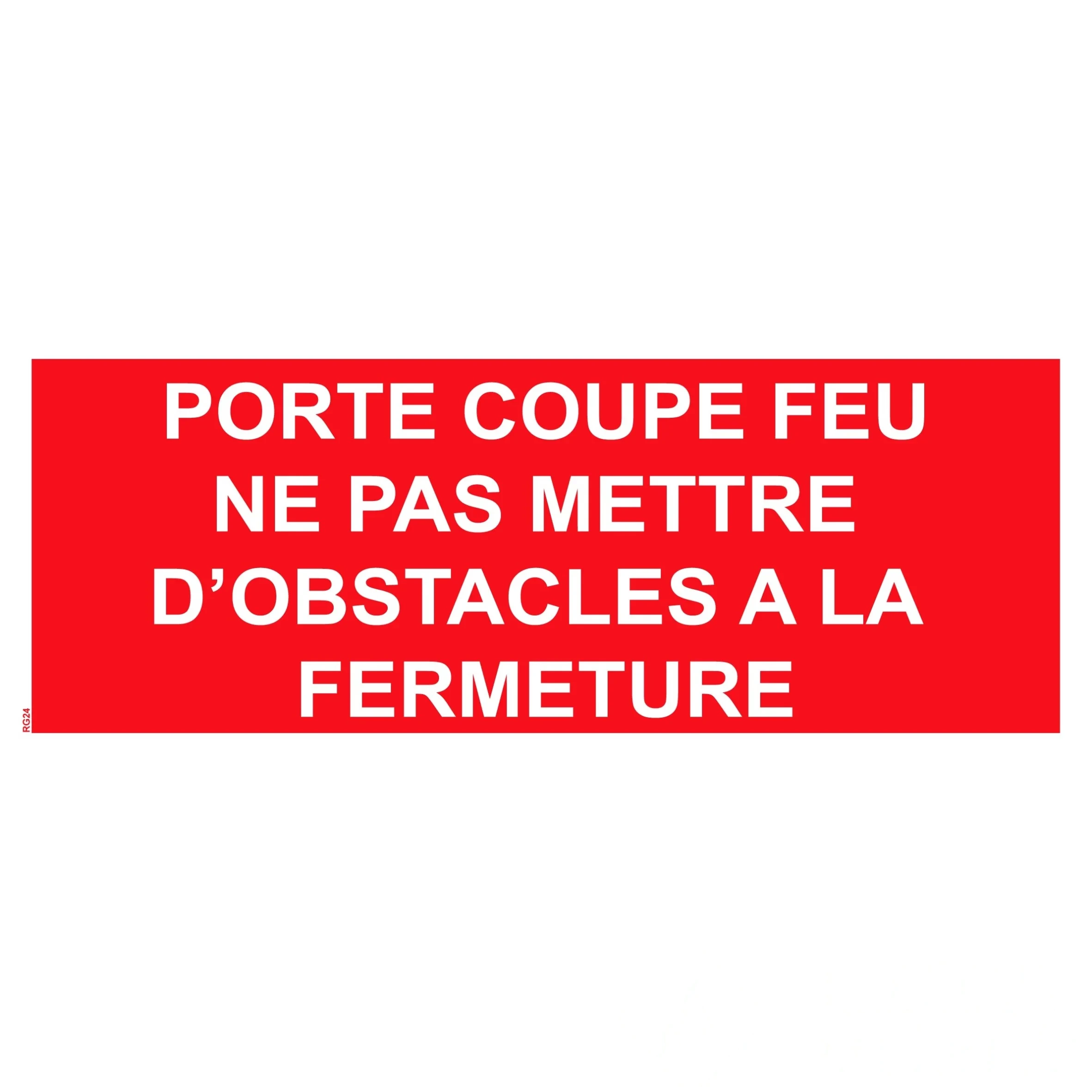 Panneau "Porte coupe feu ne mettez pas d’obstacle à la fermeture" PVC - 200 × 80 mm — image 1