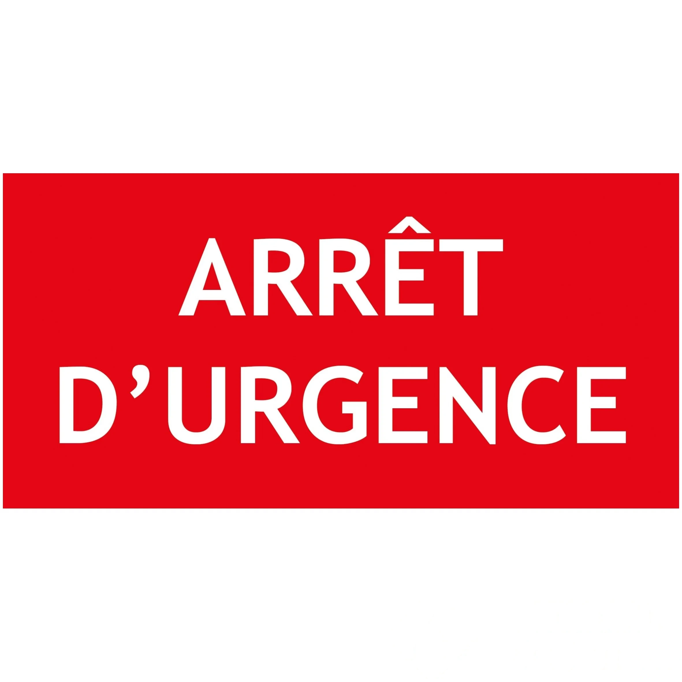 "ARRÊT D'URGENCE" en PVC rigide 200 × 100 mm